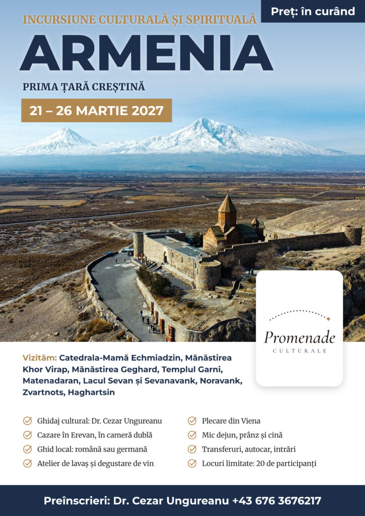 Armenia — incursiune culturală și spirituală, 21–26 martie 2027